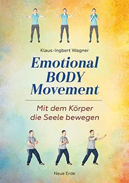portada Emotional Body Movement: Mit dem Körper die Seele Bewegen (en Alemán)