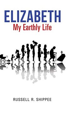 portada Elizabeth my Earthly Life (en Inglés)