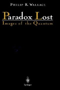 portada paradox lost: images of the quantum (en Inglés)
