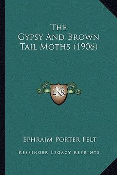 portada the gypsy and brown tail moths (1906) (en Inglés)