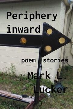 portada Periphery inward: poem stories (en Inglés)