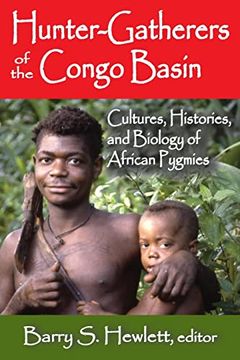 portada Hunter-Gatherers of the Congo Basin: Cultures, Histories, and Biology of African Pygmies (en Inglés)