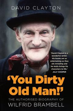 portada 'You Dirty Old Man!': The Authorised Biography of Wilfrid Brambell (en Inglés)