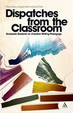 portada dispatches from the classroom (in English)
