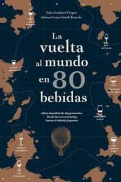 portada La Vuelta al Mundo en 80 Bebidas (in Spanish)