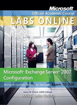 portada microsoft exchange server 2007 configuration: microsoft certified technology specialist exam 70-236