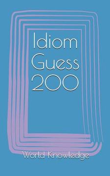 portada Idiom Guess 200 (en Inglés)