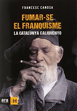 portada Fumar Se El Franquisme (Sèrie H) (in Katalanisch)