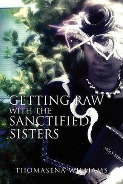 portada getting raw with the sanctified sisters