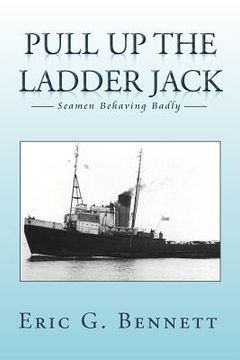 portada pull up the ladder jack: seamen behaving badly (en Inglés)