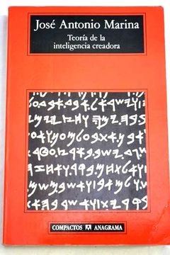 Libro Teoría De La Inteligencia Creadora, José Antonio Marina, ISBN ...