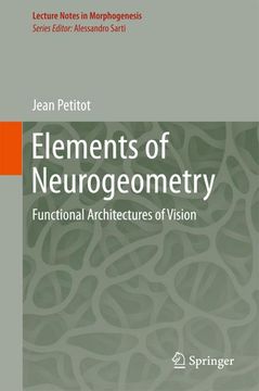 portada Elements of Neurogeometry: Functional Architectures of Vision (in English)