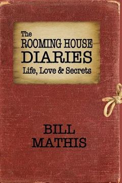 portada The Rooming House Diaries: Life, Love & Secrets (en Inglés)
