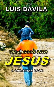 portada The Lagoon with Jesus (in English)