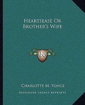 portada heartsease or brother's wife