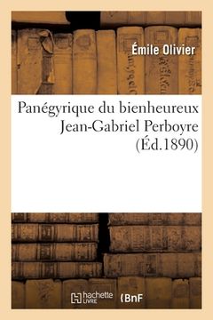 portada Panégyrique Du Bienheureux Jean-Gabriel Perboyre (en Francés)