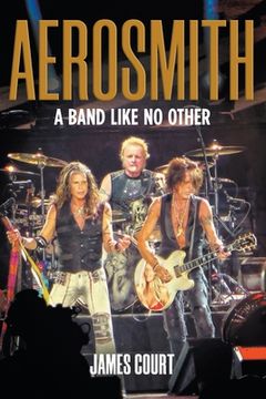 portada Aerosmith: A Band Like No Other (en Inglés)