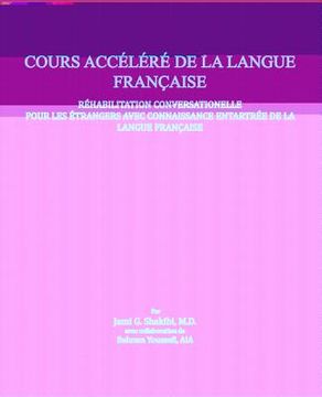 portada French language crash course: French language crash course conversational rehabilitation for foreigners with rusty knowledge of French. (in French)