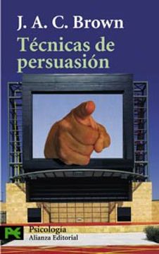 portada Técnicas de Persuasión: De la Propaganda al Lavado de Cerebro (el Libro de Bolsillo - Ciencias Sociales) (in Spanish)