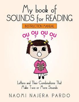 portada My book of SOUNDS for READING: Letters and Their Combinations That Make Two or More Sounds (en Inglés)