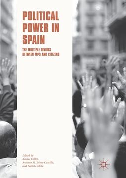 portada Political Power in Spain: The Multiple Divides Between Mps and Citizens
