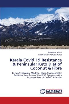 portada Kerala Covid 19 Resistance & Peninsular Keto Diet of Coconut & Fibre (en Inglés)