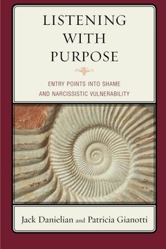 portada Listening with Purpose: Entry Points into Shame and Narcissistic Vulnerability