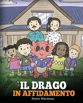 portada Il drago in affidamento: Una storia sull'affido familiare. (en Italiano)