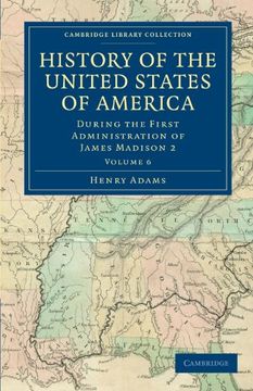 portada History of the United States of America - Volume 6 (Cambridge Library Collection - North American History) (in English)