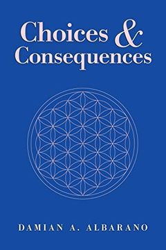 portada Choices & Consequences (in English)