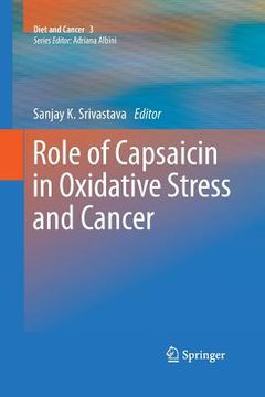 portada Role of Capsaicin in Oxidative Stress and Cancer (en Inglés)