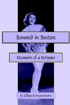 portada banned in boston: memoirs of a stripper (en Inglés)