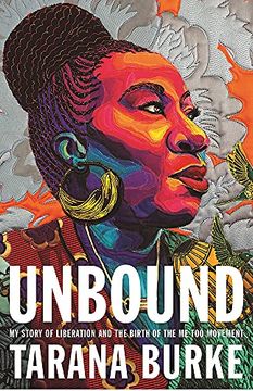 portada Unbound: My Story of Liberation and the Birth of the me too Movement (libro en Inglés)