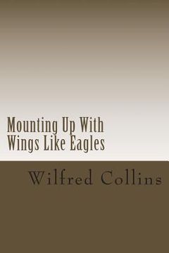 portada Mounting Up With Wings Like Eagles (en Inglés)