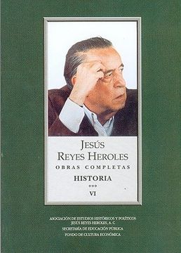 portada Obras Completas, vi: Historia 3 Liberalismo Mexicano, ii: La Sociedad Fluctuante (Vida y Pensamiento de Mexico) (in Spanish)