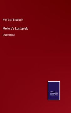 portada Moliere's Lustspiele: Erster Band (en Alemán)