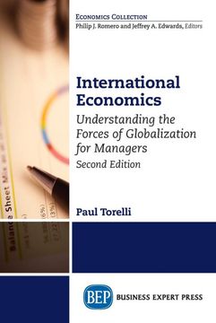 portada International Economics, Second Edition: Understanding the Forces of Globalization for Managers (en Inglés)