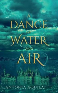 portada A Dance of Water and Air (in English)