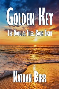 portada Golden Key - The Douglas Files: Book Eight (en Inglés)