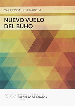 portada Nuevo Vuelo del Búho: Xxviii Premio de Ensayo Becerro de Bengoa 2016