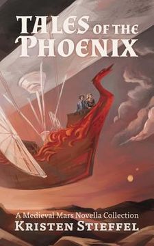 portada Tales of the Phoenix: A Medieval Mars Book (in English)