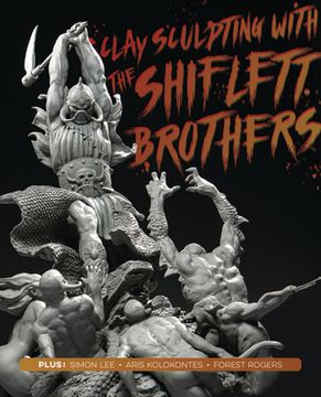 portada Clay Sculpting With the Shiflett Brothers (en Inglés)