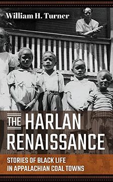 portada The Harlan Renaissance: Stories of Black Life in Appalachian Coal Towns (en Inglés)