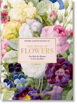 portada Pierre-Joseph Redouté. El Libro de las Flores. 40Th Anniversary Edition (in English)