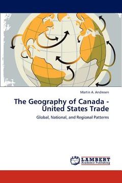 portada the geography of canada - united states trade