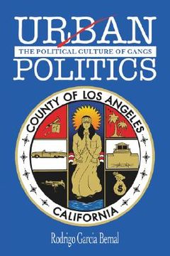 portada urban politics: the political culture of gangs (en Inglés)