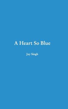 portada A Heart So Blue (en Inglés)