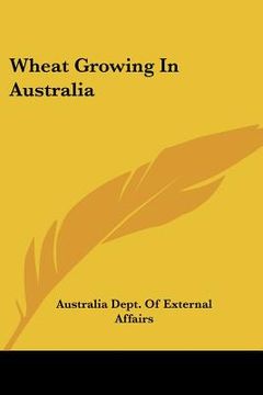 portada wheat growing in australia (en Inglés)