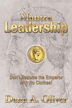 portada Mantra Leadership: Don't Become the Emperor with No Clothes! (en Inglés)