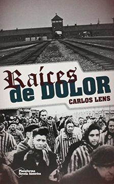portada Raices de Dolor (in Spanish)